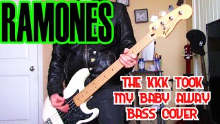 Ramones  The KKK Took My Baby Away BASS COVER [upl. by Ahsian]