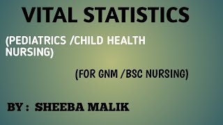 VITAL STATISTICS FOR GNMBSC NURSING sheebamalik409 [upl. by Claudius]