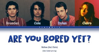 Wallows  Are You Bored Yet feat Clairo Color Coded Lyrics [upl. by Ocire]