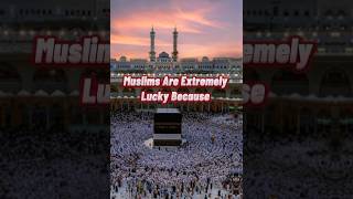 Muslims are extremely lucky becauseyoutubeshorts blessedteachings [upl. by Henrion]