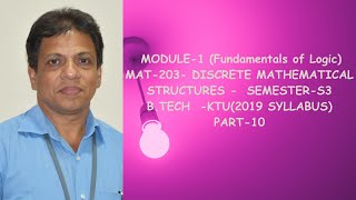 S3 SEMESTER PART10 FUNDAMENTALS OF LOGIC MODULE1 MAT 203 2019 SCHEME BTECH KTU CS IT [upl. by Ahsinyd896]