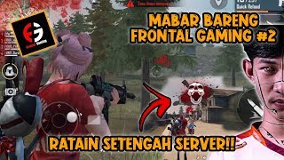 BAR BAR BARENG FRONTAL GAMING AUTO GK KEBAGIAN KILL  efdewe [upl. by Hamian]