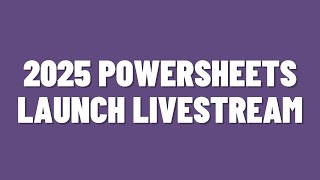 2025 Powersheets Launch Day Livestream [upl. by Lita]