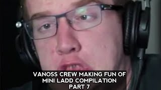 Vanoss Crew making fun of Mini Ladd Compilation Part 7 [upl. by Hutson45]