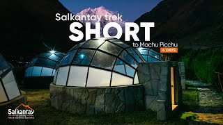 Salkantay Trek Short 4Day Trek to Machu Picchu [upl. by Aibos]