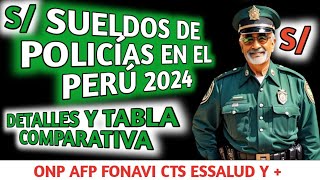 PENSIONES SUELDOS DE POLICÍAS EN EL PERÚ 2024  DETALLES Y TABLA COMPARATIVA [upl. by Olnay]