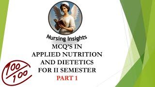 Applied Nutrition and Dietetics MCQs for 2nd Semester Bsc Nursing [upl. by Eel]