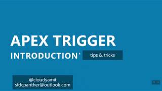 Apex Trigger  What is Apex Trigger  When to use Apex Trigger  Type of Apex Trigger [upl. by Elagibba]