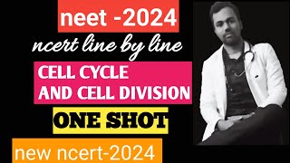 cell cycle and cell division class 11 one shot  neet 2024  new ncert [upl. by Isyak]