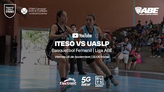 BKT FEM  ITESO VS UASLP  LIGA ABE [upl. by Kelwin]