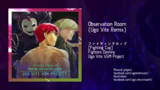 Observation Room Ugo Vite Remix  Fighters Destiny [upl. by Mile373]