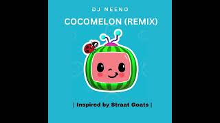 COCOMELON REMIX  DJ Neeno Inspired By StraatGoats [upl. by Lyda375]