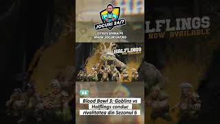 Blood Bowl 3 Goblins vs Halflings conduc rivalitatea din Sezonul 6 [upl. by Clapper514]