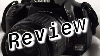 Canon 400D DSLR Review [upl. by Terraj181]