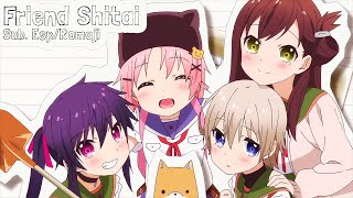 Friend Shitai  Sub Español  Romaji Gakkou Gurashi [upl. by Assirrec397]