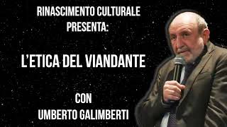 LEtica del Viandante Umberto Galimberti [upl. by Ayiram]