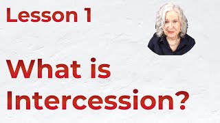 Lesson 1 What is Intercession [upl. by Angele]