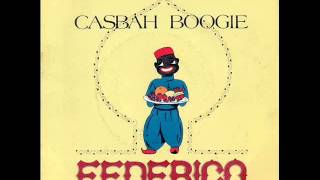 Federico And Marrakech Orchestra  Cashbah Boogie [upl. by Elorac]