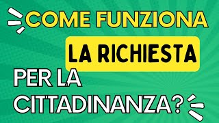 Come funziona la richiesta della cittadinanza italiana [upl. by Sirron598]