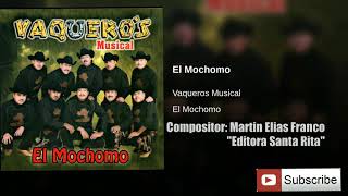 El Mochomo  Vaqueros Musical  La Captura [upl. by Eimam]