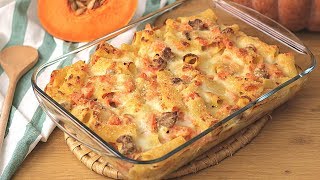 PASTA AL FORNO ZUCCA E SALSICCIA  Ricetta facile  easy pumpkin and sausage baked pasta [upl. by Adnilemre959]