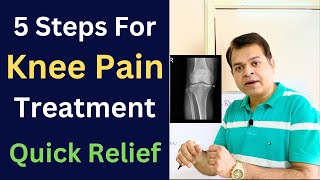 5 Steps For Knee Pain Treatment Knee Osteoarthritis Knee Pain Cause Meniscus Tear Quick Recovery [upl. by Anawak]