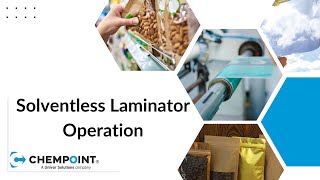 Solventless Laminator Operation  ChemPoint Converter Class [upl. by Ynamad]