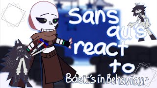 Sans AUS React To Basics In Behavior  Canon Design [upl. by Anhpad]