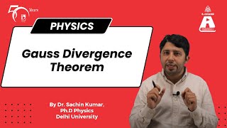 Gauss Divergence Theorem  Physics  S Chand Group [upl. by Annoeik]