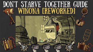 Dont Starve Together Character Guide Winona REWORKED [upl. by Rettig965]