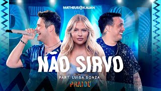 Matheus amp Kauan  Não Sirvo part LuisaSonza PRAIOU Ao Vivo em São Paulo [upl. by Acirret]