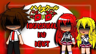 Past Highschool Dxd React to Issei Hyoudou [upl. by Ajit]