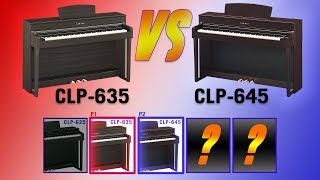 Yamaha Clavinova CLP600 Series CLP635 vs CLP645 Comparison [upl. by Dolley]