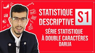 CAFE ECO EP 11 Statistique Descriptive S1 Série statistique à double caractères Darija [upl. by Nagoh]