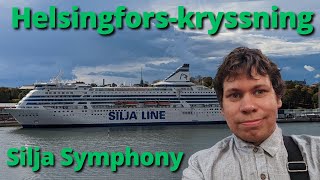 Kryssning till Helsingfors med Silja Symphony  Silja Line 4K [upl. by Nahtiek]