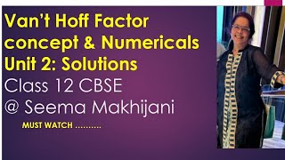 Vant Hoff factor concept class 12 unit 2 Solutions Cbse NCERT seemamakhijani721 [upl. by Mallen]