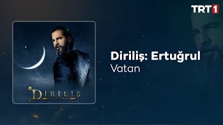 Vatan 🎧 Diriliş Ertuğrul Dizi Müzikleri [upl. by Farrow]