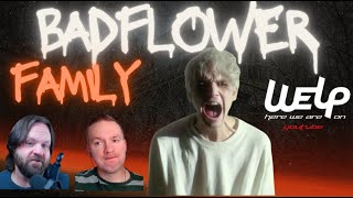 Badflower  Family  REACTION [upl. by Anom]