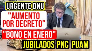 🚀AUMENTO por DECRETO Y BONO❗ Para los jubilados y PNC de la anses en Enero del 2024 [upl. by Osithe101]