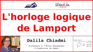 Lhorloge logique de Lamport  Dalila Chiadmi [upl. by Dnarb]