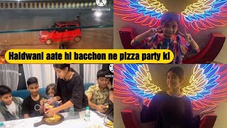 Haldwani Aati hi Bachon ko pizza party Millie family vlog  Sumbul Choudhary vlog [upl. by Giuseppe]