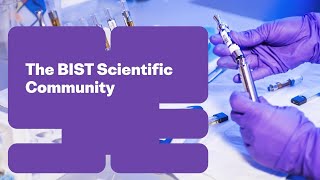 The BIST Scientific Community [upl. by Jessa]