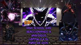 high school dxd Reaccionando a universos  capitulo 6 El puño de Dios MegaRMusic [upl. by Lotsirk]