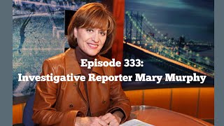 Mic’d In New Haven Podcast  Episode 333 Investigative Reporter Mary Murphy [upl. by Adroj]