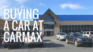 Our CarMax Review  How to Buy a Car at CarMax [upl. by Aviva]