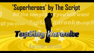 KARAOKE VERSION  Superheroes by The Script lyrics [upl. by Eyot]