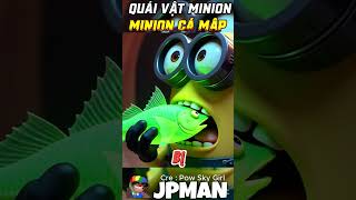 Tất Tần Tật Về Câu Chuyện Quái Vật Cá Mập Minions Tập 1 jpman minions minionsexe [upl. by Kemp408]