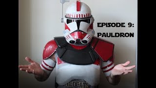 Making Clone Trooper Armor  Episode 9  I Have A Pauldron Now [upl. by Ayaros898]