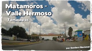 Matamoros a Valle Hermoso Tamaulipas Por el Sendero Nacional 2022 [upl. by Burnight]