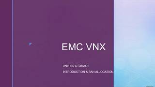 EMC VNX Storage Allocation  Initiator Registration LUN Creation Storage Group Creation [upl. by Polard981]